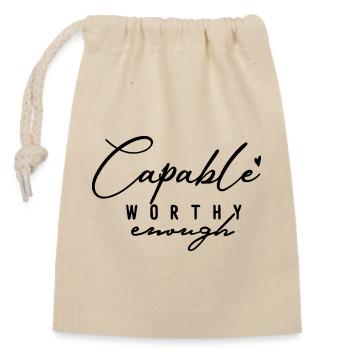 Capable Worthy Enough – Self-Love & Motivation - Closable cotton gift bag (14x20cm) - nature - Front