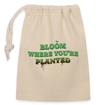 Fleurissez là où vous êtes planté Développement de la personnalité - Sac cadeau en coton avec cordon (14 x 20 cm) - nature - Devant