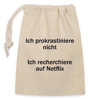 Unispruch "Ich prokrastiniere nicht" Studenten - Verschließbarer Geschenkbeutel aus Baumwolle (14x20cm) - Natur - Vorne