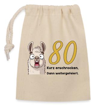 80e anniversaire – brièvement effrayé, puis célébré - Sac cadeau en coton avec cordon (14 x 20 cm) - nature - Devant
