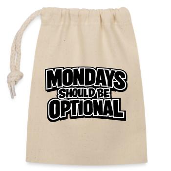 Mondays should be optional - Closable cotton gift bag (14x20cm) - nature - Front