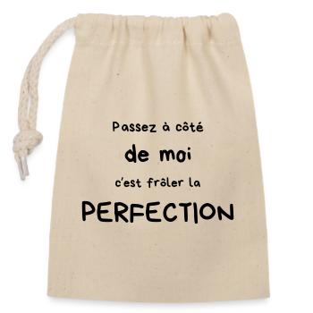 To pass by me is to be close to perfection - Closable cotton gift bag (14x20cm) - nature - Front