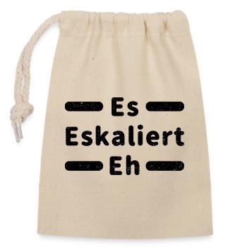 Es Eskaliert Eh lustiger Spuch - Verschließbarer Geschenkbeutel aus Baumwolle (14x20cm) - Natur - Vorne