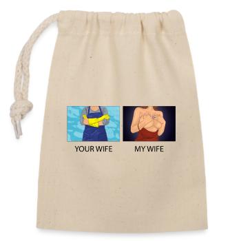 Your Wife my wife funny fun classy housewife mom - Verschließbarer Geschenkbeutel aus Baumwolle (14x20cm) - Natur - Vorne