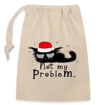 Not My Problem. - Closable cotton gift bag (14x20cm) - nature - Front