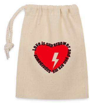 L’amour est super pouvoir et tu es mon super-pouvoir - Sac cadeau en coton avec cordon (14 x 20 cm) - nature - Devant