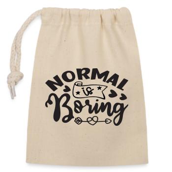 Normal est ennuyeux - Sac cadeau en coton avec cordon (14 x 20 cm) - nature - Devant