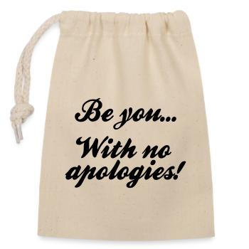 Be you with no apologies - Closable cotton gift bag (14x20cm) - nature - Front