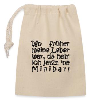 Früher Leber - heute Minibar - Verschließbarer Geschenkbeutel aus Baumwolle (14x20cm) - Natur - Vorne