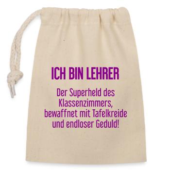 Lehrer - Der Superheld des Klassenzimmers! - Verschließbarer Geschenkbeutel aus Baumwolle (14x20cm) - Natur - Vorne