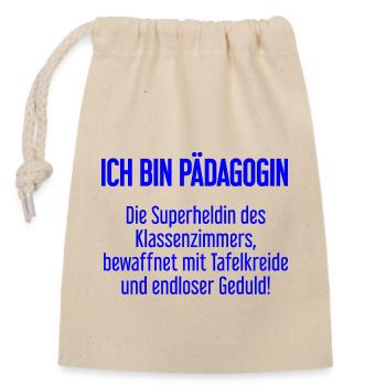 Pädagogin - Die Superheldin des Klassenzimmers! - Verschließbarer Geschenkbeutel aus Baumwolle (14x20cm) - Natur - Vorne