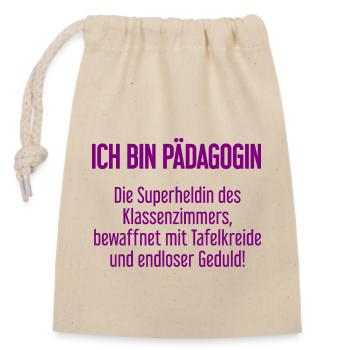 Pädagogin - Die Superheldin des Klassenzimmers! - Verschließbarer Geschenkbeutel aus Baumwolle (14x20cm) - Natur - Vorne