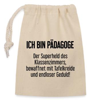 Pädagoge - Der Superheld des Klassenzimmers! - Verschließbarer Geschenkbeutel aus Baumwolle (14x20cm) - Natur - Vorne