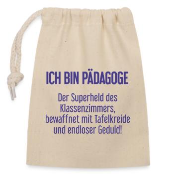 Pädagoge - Der Superheld des Klassenzimmers! - Verschließbarer Geschenkbeutel aus Baumwolle (14x20cm) - Natur - Vorne