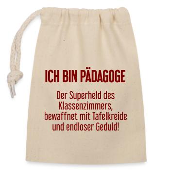 Pädagoge - Der Superheld des Klassenzimmers! - Verschließbarer Geschenkbeutel aus Baumwolle (14x20cm) - Natur - Vorne