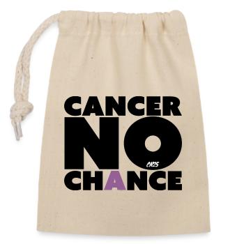 Cancer no chance - Verschließbarer Geschenkbeutel aus Baumwolle (14x20cm) - Natur - Vorne