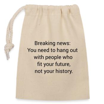 Motivational saying - Closable cotton gift bag (14x20cm) - nature - Front