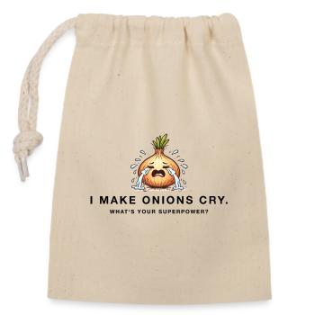 I make onions cry – Lustiger Koch Spruch - Verschließbarer Geschenkbeutel aus Baumwolle (14x20cm) - Natur - Vorne