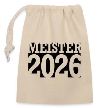 Meister 2026 Meisterschaft - Verschließbarer Geschenkbeutel aus Baumwolle (14x20cm) - Natur - Vorne