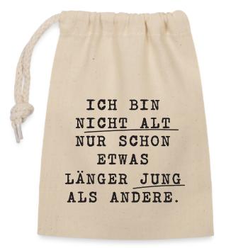 ICH BIN nicht alt JUNG Spruch - Verschließbarer Geschenkbeutel aus Baumwolle (14x20cm) - Natur - Vorne