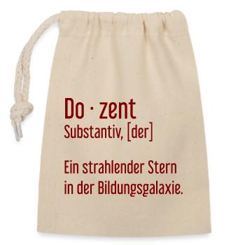 Dozent Dozenten Schule Pädagoge Unterricht - Verschließbarer Geschenkbeutel aus Baumwolle (14x20cm) - Natur - Vorne