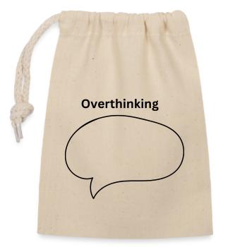 Overthinking - Verschließbarer Geschenkbeutel aus Baumwolle (14x20cm) - Natur - Vorne