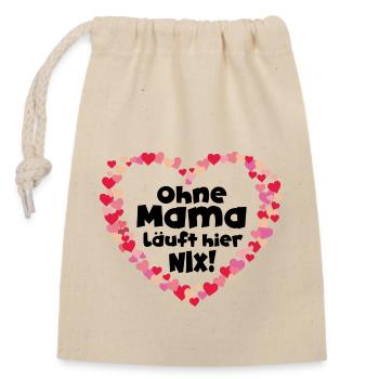 Mutter Spruch Geschenk Mama Muttertag - Verschließbarer Geschenkbeutel aus Baumwolle (14x20cm) - Natur - Vorne