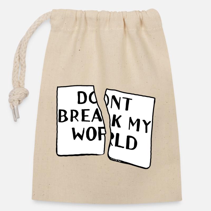 Of which Break My World - Closable cotton gift bag (14x20cm) - nature