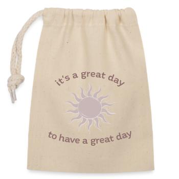it's a great day to have a great day positive logo - Verschließbarer Geschenkbeutel aus Baumwolle (14x20cm) - Natur - Vorne