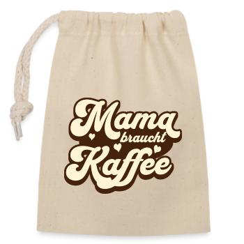 Funny mom needs coffee for all moms - Closable cotton gift bag (14x20cm) - nature - Front