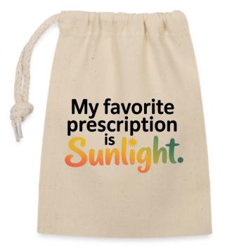 Naturopath Favorite Prescription Sunlight  - Closable cotton gift bag (14x20cm) - nature - Front