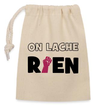 On lâche rien ! - Sac cadeau en coton avec cordon (14 x 20 cm) - nature - Devant