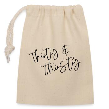 Thirty & Thirsty Birthday - Closable cotton gift bag (14x20cm) - nature - Front