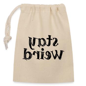Restez bizarre - Sac cadeau en coton avec cordon (14 x 20 cm) - nature - Devant
