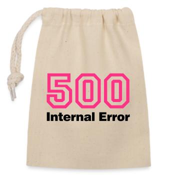 Error 500 | Fehler | Errormessage - Closable cotton gift bag (14x20cm) - nature - Front
