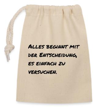 Motivational saying - Closable cotton gift bag (14x20cm) - nature - Front