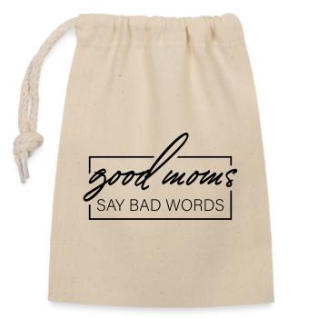 good moms say bad words - Verschließbarer Geschenkbeutel aus Baumwolle (14x20cm) - Natur - Vorne