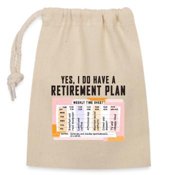 Funny Retirement Plan Weekly Timetable - Relaxing - Closable cotton gift bag (14x20cm) - nature - Front