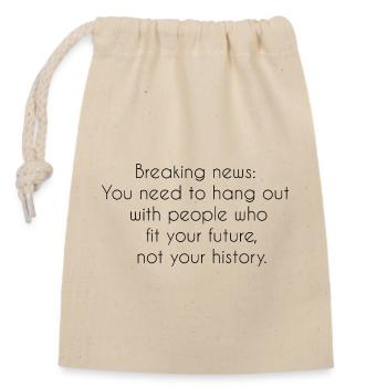 Motivational saying - Closable cotton gift bag (14x20cm) - nature - Front