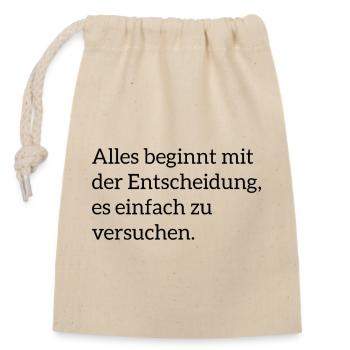 Motivational saying - Closable cotton gift bag (14x20cm) - nature - Front