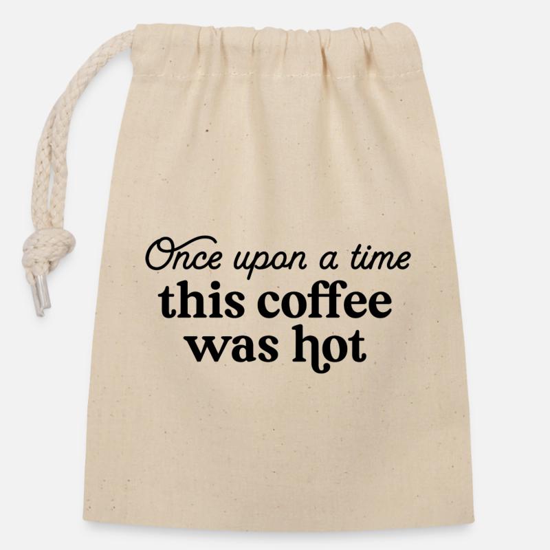 Es war einmal dieser Kaffee war heiß - Verschließbarer Geschenkbeutel aus Baumwolle (14x20cm) - Natur