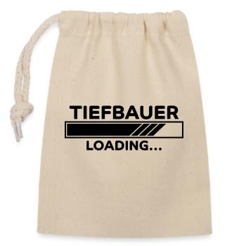 Tiefbauer Spruch Beruf Lustiges Tiefbauer Geschenk - Verschließbarer Geschenkbeutel aus Baumwolle (14x20cm) - Natur - Vorne