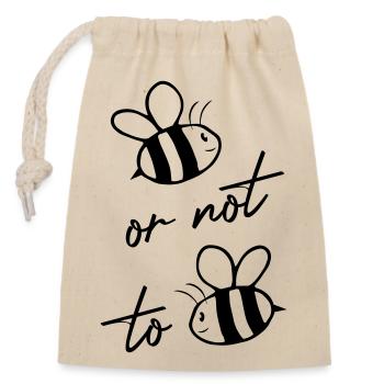 Be or not to be - This is what the bee hums here - Closable cotton gift bag (14x20cm) - nature - Front