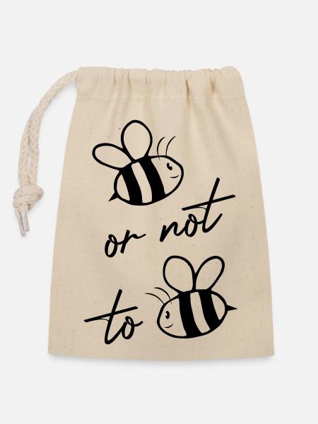 Être ou ne pas être - C’est ce que l’abeille fredonne ici - Sac cadeau en coton avec cordon (14 x 20 cm) - nature
