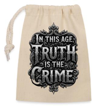 In This Age Truth Is The Crime Quote - Closable cotton gift bag (14x20cm) - nature - Front