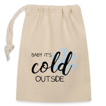 Bébé il fait froid dehors - Sac cadeau en coton avec cordon (14 x 20 cm) - nature - Devant