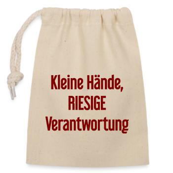 Small Hands, Huge Responsibility Parent Saying - Closable cotton gift bag (14x20cm) - nature - Front