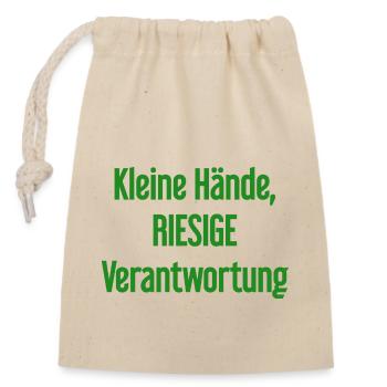 Small Hands, Huge Responsibility Parent Saying - Closable cotton gift bag (14x20cm) - nature - Front
