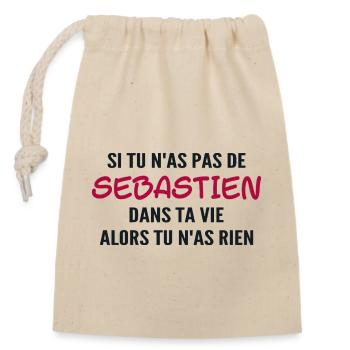 If you don't have a sebastien then you have nothing - Closable cotton gift bag (14x20cm) - nature - Front