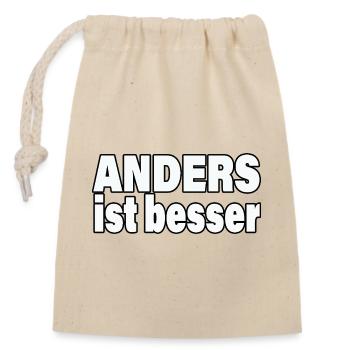 ANDERS IST BESSER - Verschließbarer Geschenkbeutel aus Baumwolle (14x20cm) - Natur - Vorne